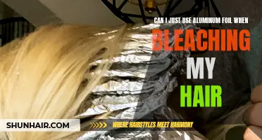 Is Aluminum Foil Sufficient for Bleaching Hair? Exploring the Pros and Cons