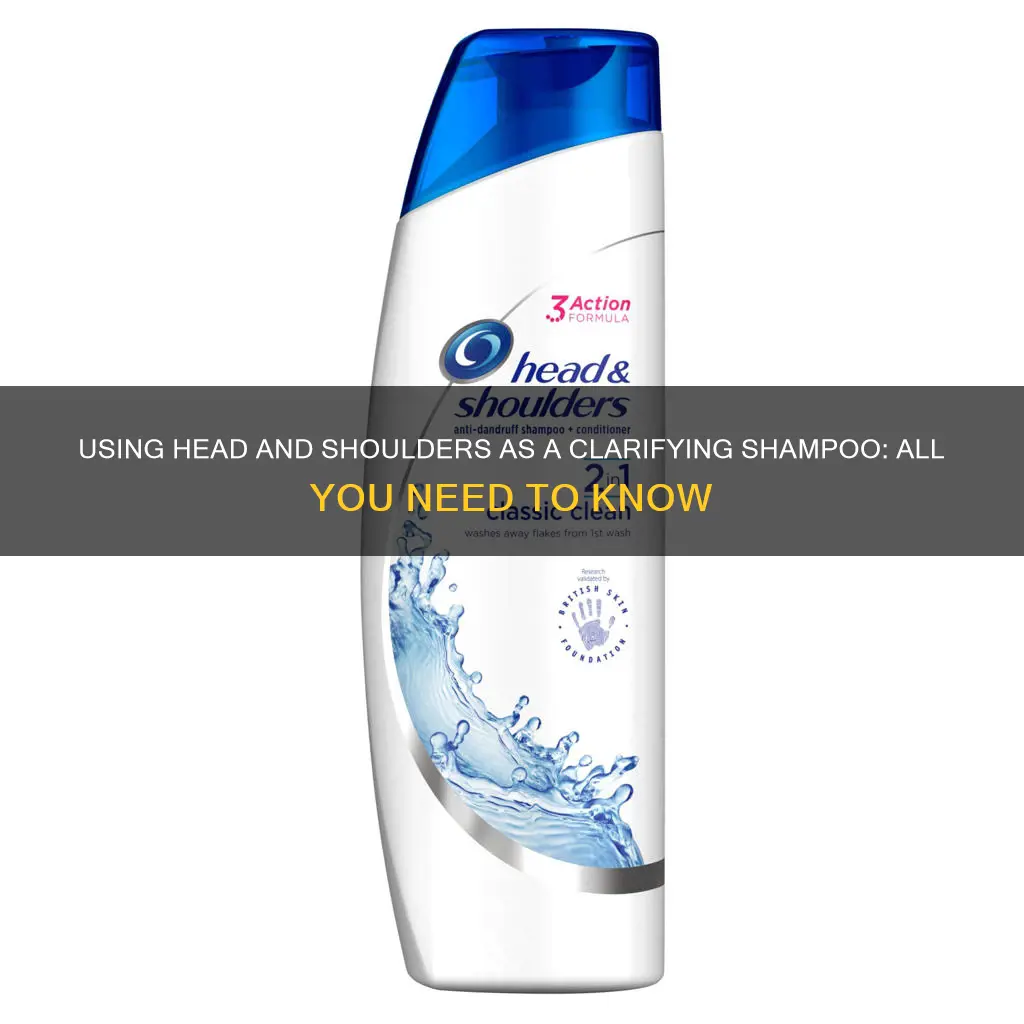 can I use head and shoulders as a clarifying shampoo