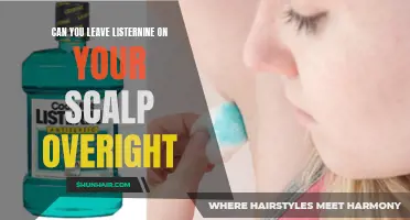 Is It Safe to Leave Listerine on Your Scalp Overnight? Exploring the Benefits and Risks