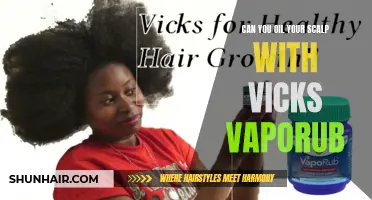Can You Use Vicks Vaporub to Oil Your Scalp?
