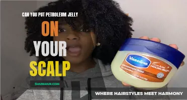 The Benefits and Risks of Using Petroleum Jelly on Your Scalp