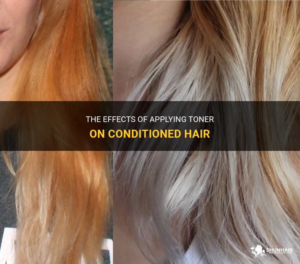 can you put toner on conditioned hair