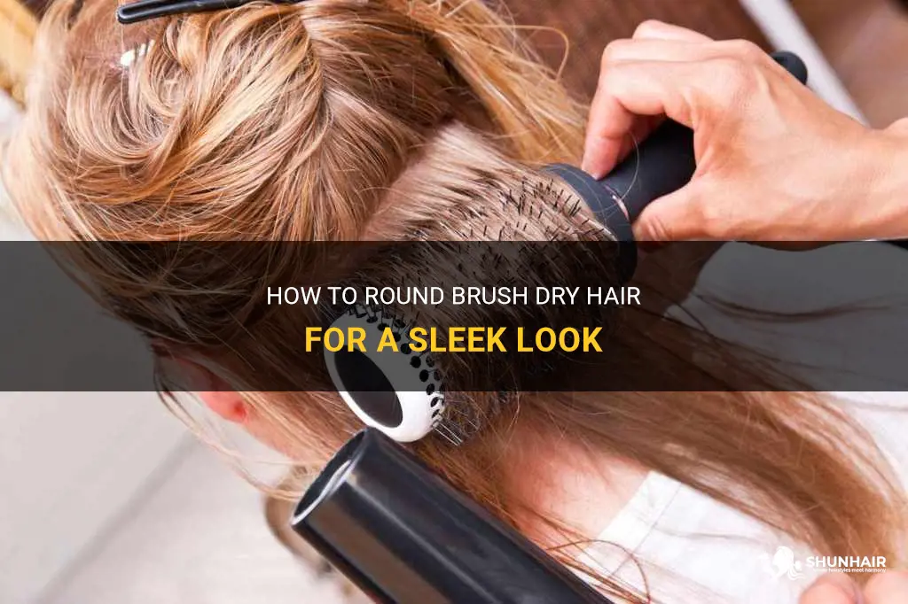 can you round brush dry hair
