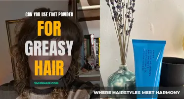 Using Foot Powder for Greasy Hair: Does it Work?