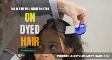 Using Full Marks Solution on Dyed Hair: What You Need to Know