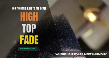 Braiding Techniques: Achieving a Stylish High Top Fade with Scalp Braids